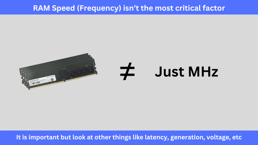 RAM frequency isn't the most critical factor