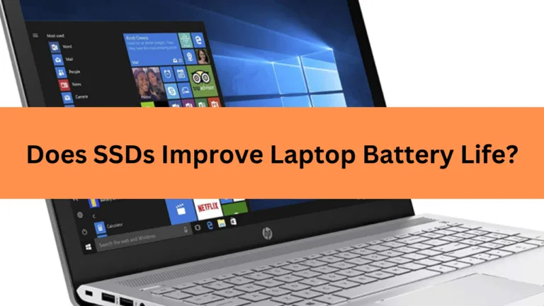 SSD’s and Laptop’s Battery Life