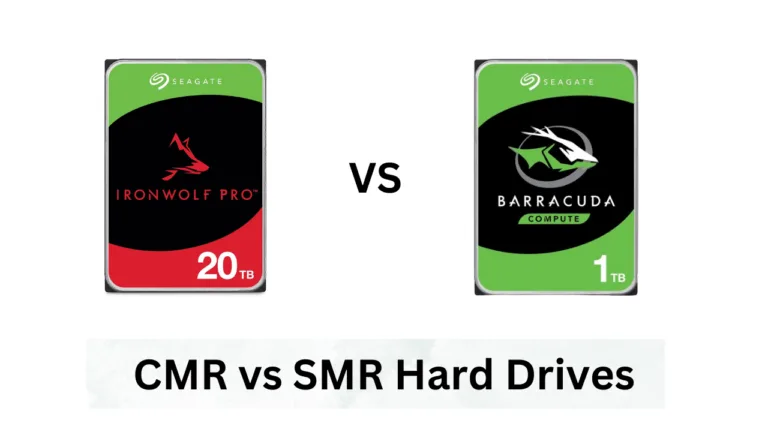 CMR vs SMR Hard Drives: Which one to Choose?