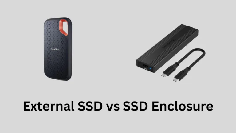 SSD Enclosure vs External SSD: Which One is the Best?