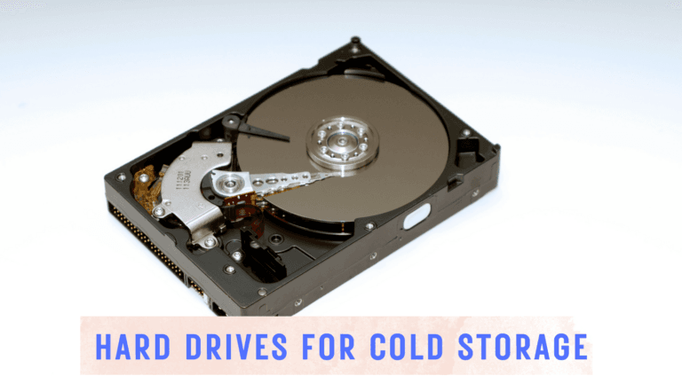 Why Hard Drives are Best for Archival/Cold Data Storage? [Even Today]