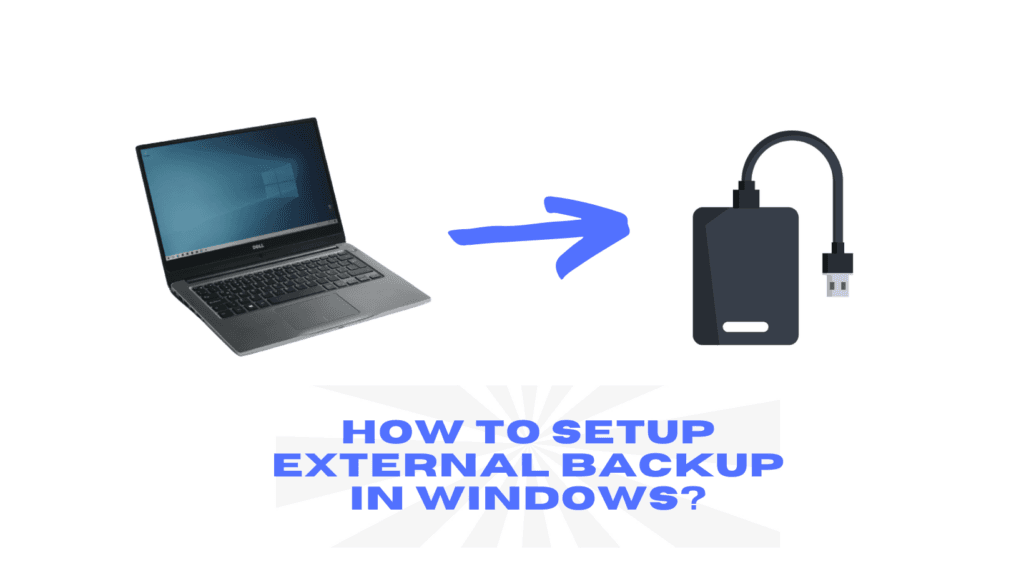 Setup external backup in Windows