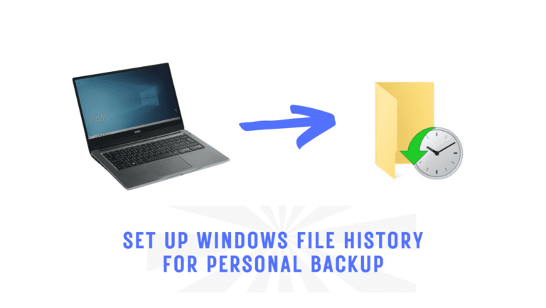 How to Set up File History in Windows for Personal Data Backup?