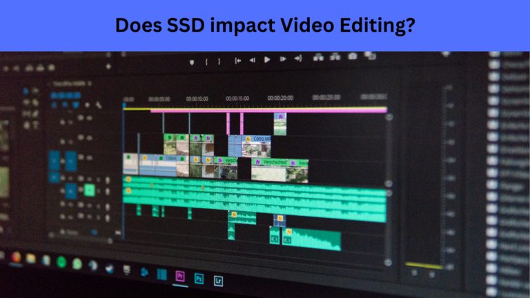 Video Editing and your Storage Drive: Things you Need to Know