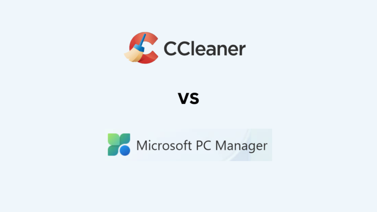 Microsoft PC Manager vs CCleaner: Which One is the Best?
