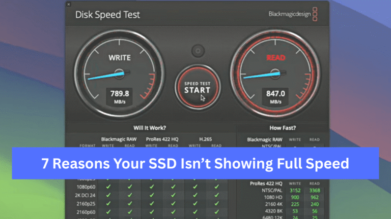 7 Reasons Your SSD Isn’t Showing Full Speed