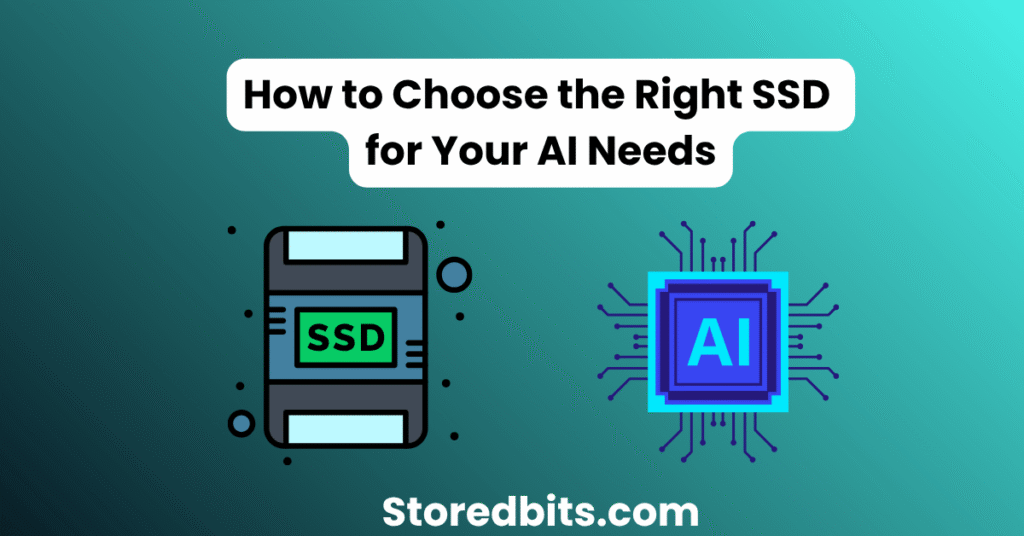 how to choose the right ssd for your ai needs